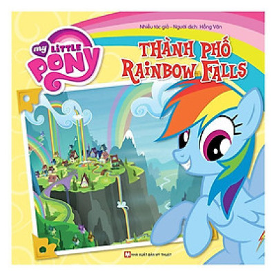 Sách - My Little Pony - Thành Phố Rainbow Falls - Tân Việt Books