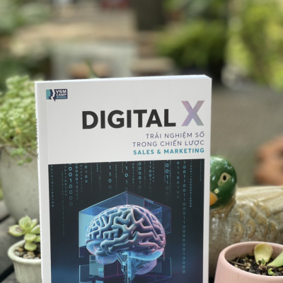 DIGITAL X – TRẢI NGHIỆM SỐ TRONG CHIẾN LƯỢC SALES & MARKETING - VSMCamp 2022 – Alphabooks –NXB Thế Giới