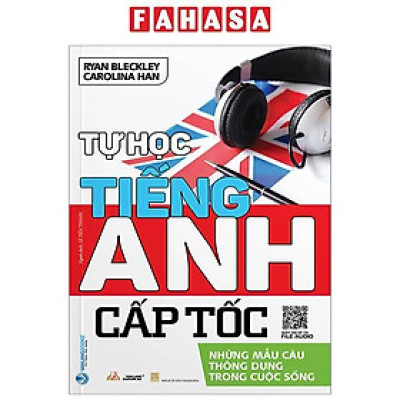 Tự Học Tiếng Anh Cấp Tốc - Những Mẫu Câu Thông Dụng Trong Cuộc Sống