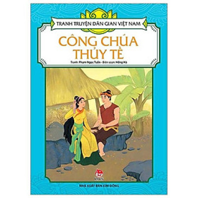 Sách - Công Chúa Thủy Tề - Tranh Truyện Dân Gian Việt Nam - NXB Kim Đồng