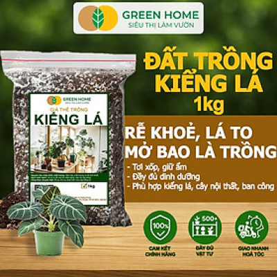 Đất Trồng Kiểng Lá Greenhome, Bao 1kg, Giá Thể Trộn Sẵn, Tiện Lợi Cho Monstera, Kiểng Lá