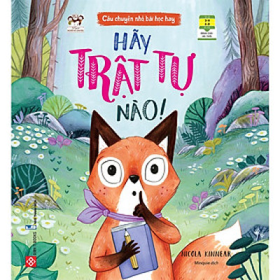 Câu Chuyện Nhỏ, Bài Học Hay - Hãy Trật Tự Nào!