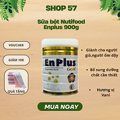 Sữa Bột NutiFood EnPlus Gold Lon 900g – Dinh Dưỡng Cho Người Già, Người Bệnh Và Người Ăn Uống Kém