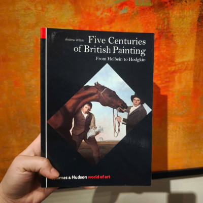 Sách - Five Centuries of British Painting: From Holbein to Hodgkin by Andrew Wilton