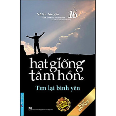Hạt Giống Tâm Hồn 16 - Tìm Lại Bình Yên