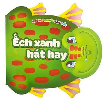 Sách - Những Người Bạn Tốt - Ếch Xanh Hát Hay - Tân Việt Books