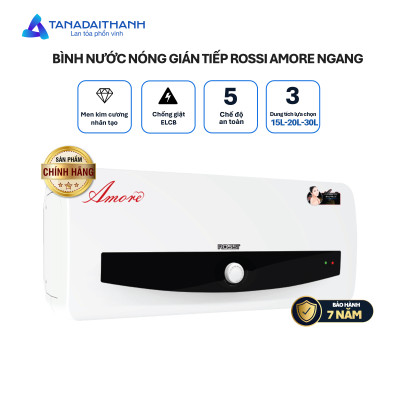 Bình nóng lạnh gián tiếp Rossi Amore Ngang (15/20/30 Lít) - Chính hãng, Bảo Hành 7 năm