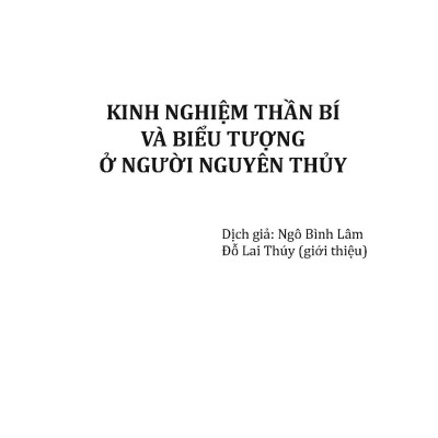 Kinh Nghiệm Thần Bí Và Biểu Tượng Ở Người Nguyên Thủy (Tb)