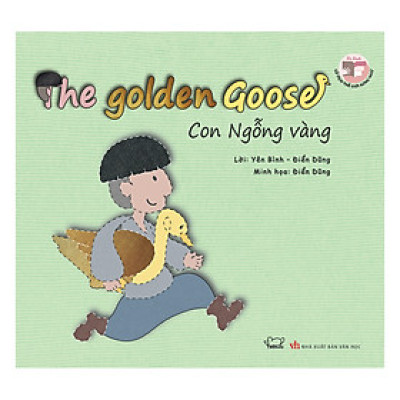 Cổ Tích Thế Giới - Con Ngỗng Vàng (Song Ngữ Anh - Việt)