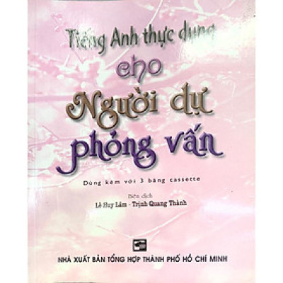 Sách - Tiếng Anh Thực Dụng Cho Người Dự Phỏng Vấn - Nhân Trí Việt