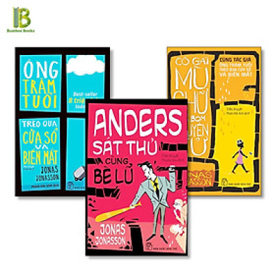 Combo 3 Tác Phẩm Của Jonas Jonasson: Ông Trăm Tuổi Trèo Qua Cửa Sổ Và Biến Mất + Cô Gái Mù Chữ Phá Bom Nguyên Tử + Anders Sát Thủ Cùng Bè Lũ - NXB Trẻ - Tặng Kèm Bookmark Bamboo Books