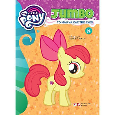 Sách - My Little Pony- Jumbo Tô Màu Và Các Trò Chơi 8 - Tân Việt Books