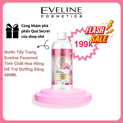 [Chỉ 99k] Nước tẩy trang tinh chất hoa hồng EVELINE FACEMED+ 400ml
