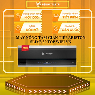 MÁY NÓNG TẮM GIÁN TIẾP ARISTON 30 lít  SLIM3 30 TOP WIFI VN - HÀNG CHÍNH HÃNG - CHỈ GIAO HCM