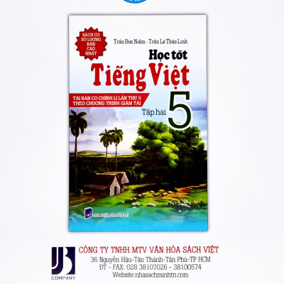 Học Tốt Tiếng Việt Lớp 5 - Tập 2 (Tái Bản Có Chỉnh Lí Lần Thứ 9 Theo Chương Trình Giảm Tải)