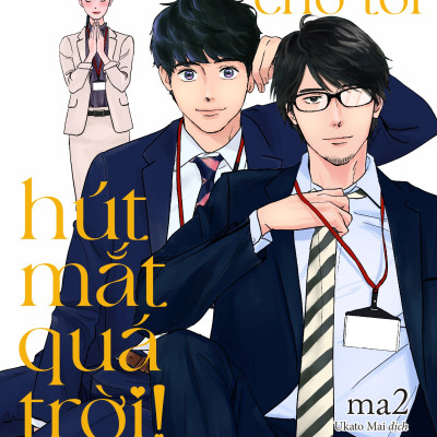 Đồng Nghiệp Chỗ Tôi Hút Mắt Quá Trời! - Tập 3 - Tặng Kèm Postcard