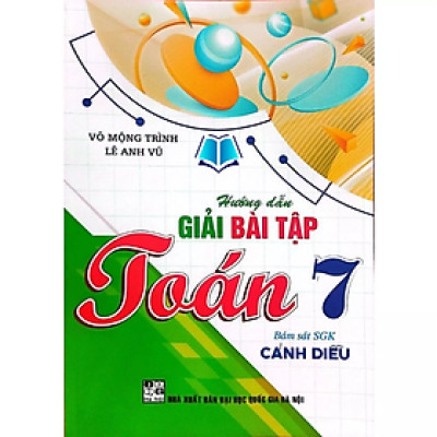 Sách - Hướng Dẫn Giải Bài Tập Toán 7 (Bám Sát SGK Cánh Diều)