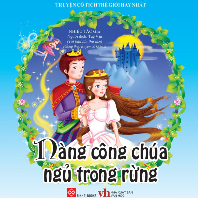 Truyện Cổ Tích Thế Giới Hay Nhất - Nàng Công Chúa Ngủ Trong Rừng
