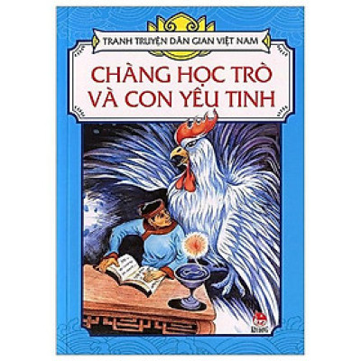 Sách - Chàng Học Trò Và Con Yêu Tinh - Tranh Truyện Dân Gian Việt Nam - NXB Kim Đồng