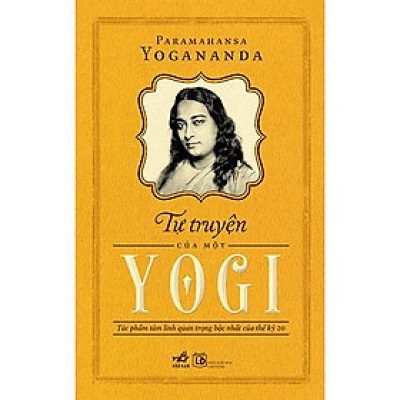 Tự Truyện Của Một Yogi - Nhã Nam