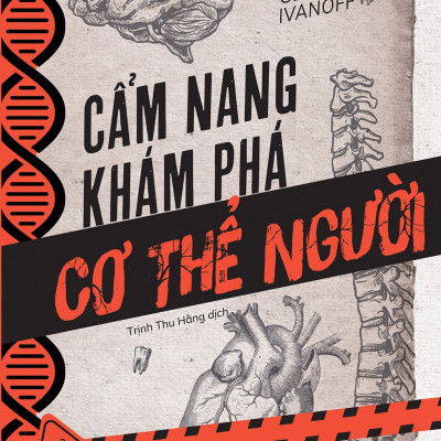 Cẩm Nang Khám Phá Cơ Thể Người (Tặng Bookmark)