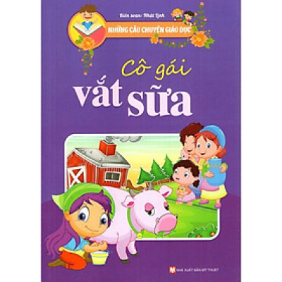 Sách - Những Câu Chuyện Giáo Dục - Cô Gái Vắt Sữa - Tân Việt Books