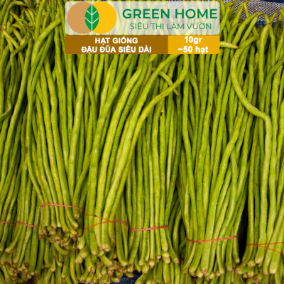 Hạt Giống Đậu Đũa Siêu Dài, Greenhome, Gói 10GR~50 hạt, Dễ Trồng Quanh Năm, Nảy Mầm Cao, T39