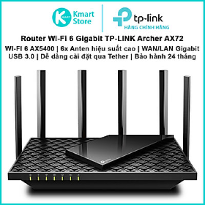 Router WIFI 6 AX5400 TP-Link Archer AX72 | Băng tần kép 2.4 & 5.0 Ghz | Wan/Lan Gigabit | 6*anten phủ sóng rộng | Bảo hành 24 tháng | Hàng Chính Hãng