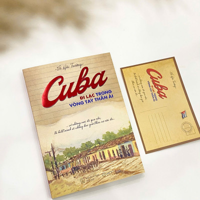 Sách - Cuba – Đi lạc trong vòng tay thân ái